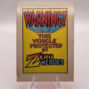 The Zero Heroes 1983 General Mills Sticker Warning! This Vehicle is Protected by Zero Heroes